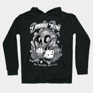 Deadly Roll Hoodie